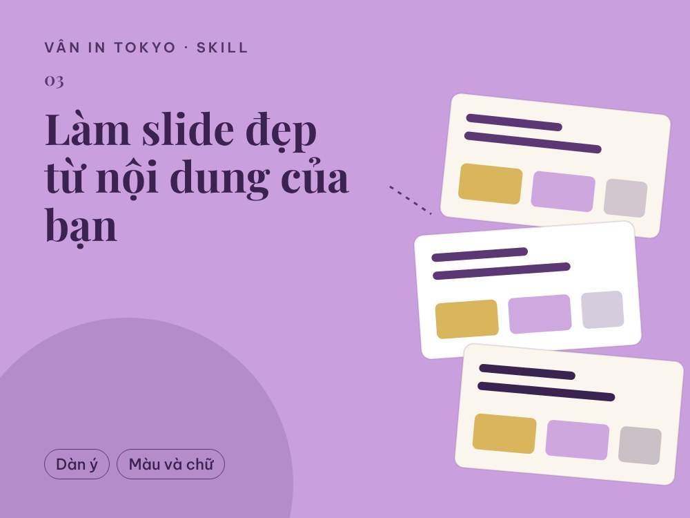 Làm slide đẹp từ nội dung của bạn